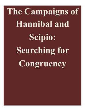 The Campaigns of Hannibal and Scipio de Air Command and Staff College