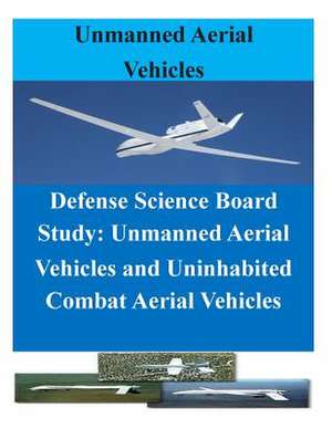 Defense Science Board Study de Office of the Under Secretary of Defense