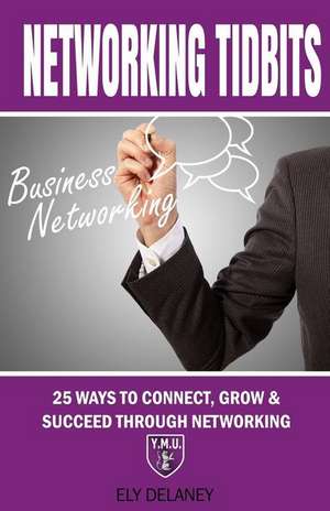 Networking Tidbits de Ely Delaney