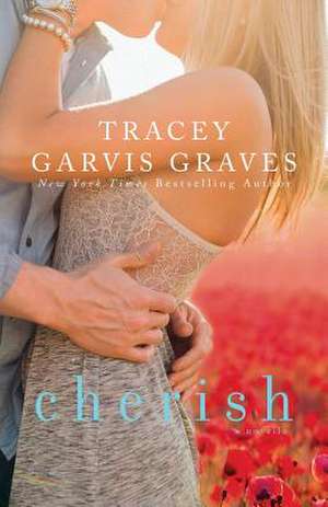 Cherish (Covet, #1.5) de MS Tracey Garvis Graves