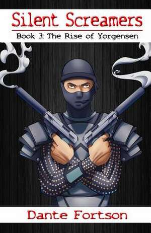 Silent Screamers de Dante Fortson