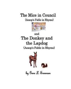 The Mice in Council / The Donkey and the Lapdog de Gene L. Sorensen