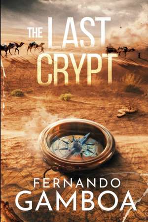 The Last Crypt de MR Fernando Gamboa