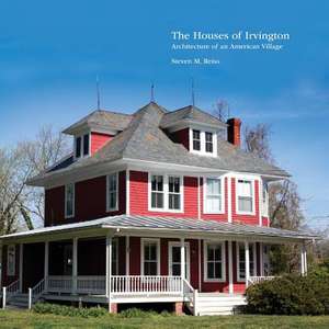 The Houses of Irvington de MR Steven M. Reiss