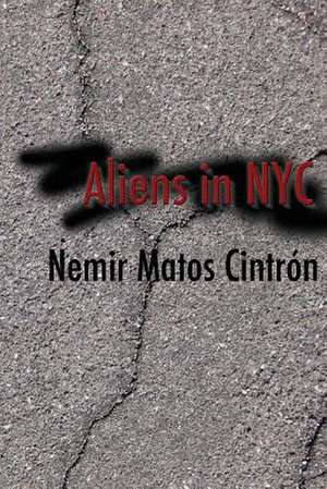 Aliens in NYC de Nemir Matos Cintron