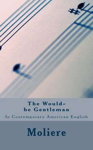 The Would-Be Gentleman de Moliere