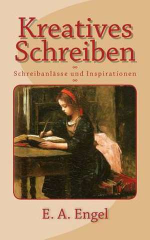 Kreatives Schreiben de E. a. Engel