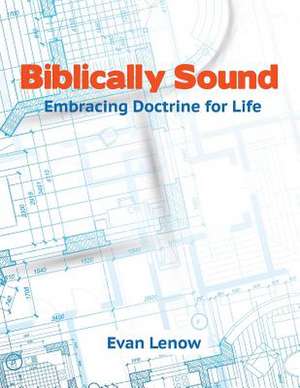 Biblically Sound de Evan Lenow