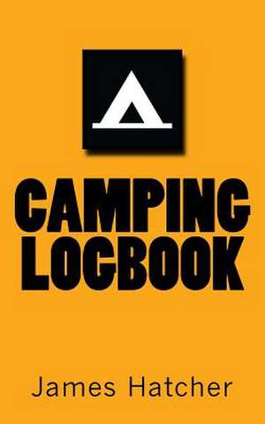 Camping Logbook de James Hatcher