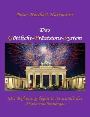 Das Goettliche-Praezisions-System