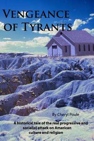 Vengeance of Tyrants de Cheryl Poule