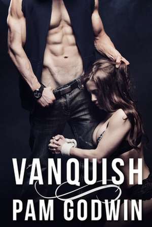 Vanquish de Pam Godwin