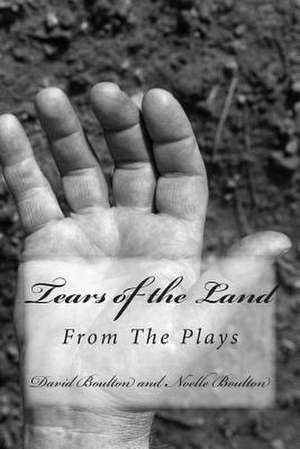 Tears of the Land de MR David Boulton