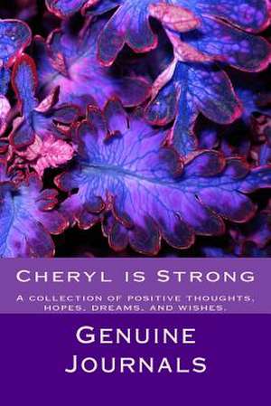 Cheryl Is Strong de Genuine Journals