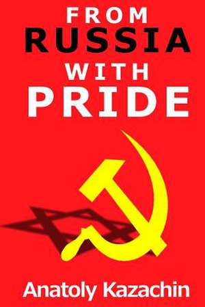 From Russia with Pride de Anatoli Kazachin