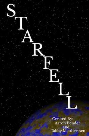 Starfell de Tabby Mattheessen