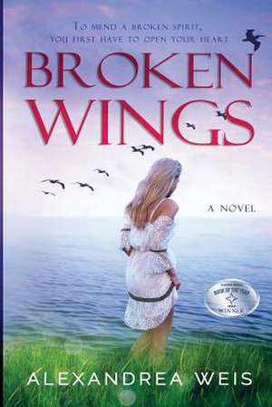 Broken Wings de Alexandrea Weis