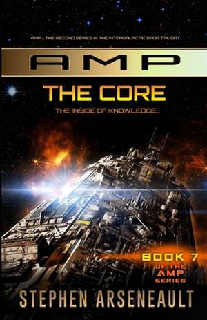 Amp the Core de Stephen Arseneault