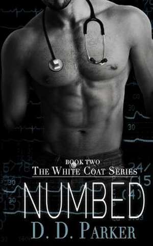 Numbed de D. D. Parker