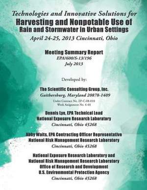 Technologies and Innovative Solutions for Harvesting and Nonpotable Use of Rain and Stormwater in Urban Settings de U. S. Environmental Protection Agency