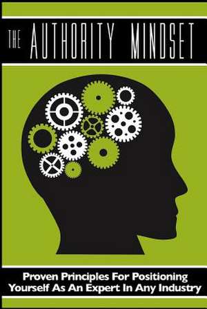 The Authority Mindset de Brian Horn