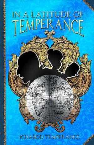 In a Latitude of Temperance de Ichabod Temperance