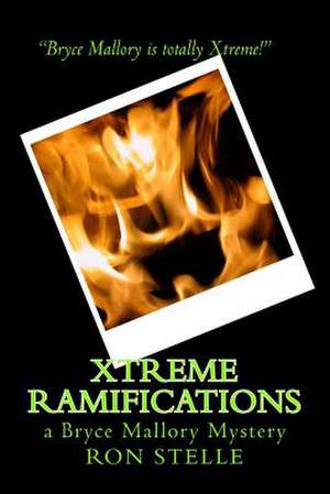 Xtreme Ramifications de Ron Stelle