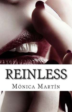 Reinless de Monica Martin Gomez