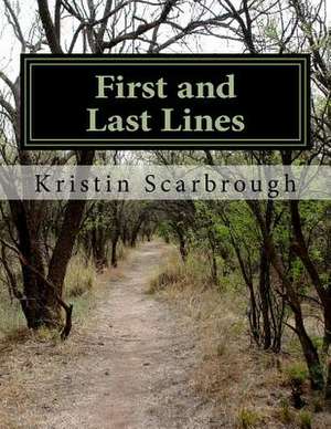 First and Last Lines de Kristin Scarbrough