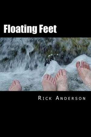 Floating Feet de Rick Anderson