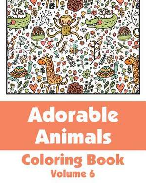 Adorable Animals Coloring Book (Volume 6) de Various