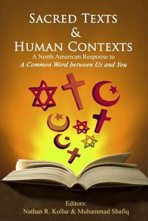 Sacred Texts & Human Contexts de Nathan R. Kollar Muhammad Shafi Et Al