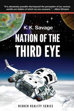 Nation of the Third Eye de K. K. Savage