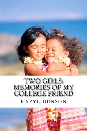 Two Girls de Karyl Dunson