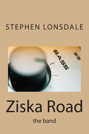 Ziska Road de Stephen Lonsdale