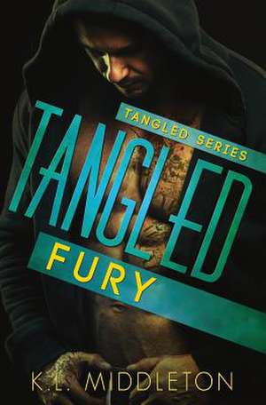 Tangled Fury de K. L. Middleton