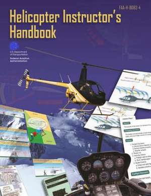 Helicopter Instructor's Handbook de Federal Aviation Administration