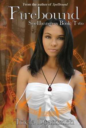 Firebound de Tricia Drammeh