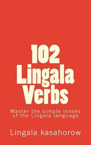 102 Lingala Verbs de Lingala Kasahorow