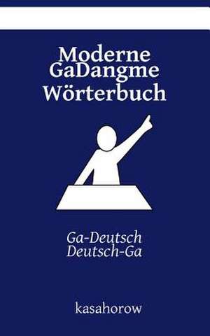 Moderne Gadangme Worterbuch de Kasahorow