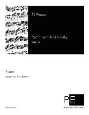 18 Pieces de Pyotr Ilyich Tchaikovsky