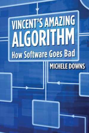 Vincent's Amazing Algorithm de Michele Downs