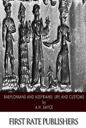 Babylonians and Assyrians de A. H. Sayce