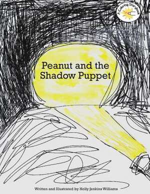 Peanut and the Shadow Puppet de Williams, Holly Jenkins