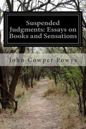 Suspended Judgments de John Cowper Powys