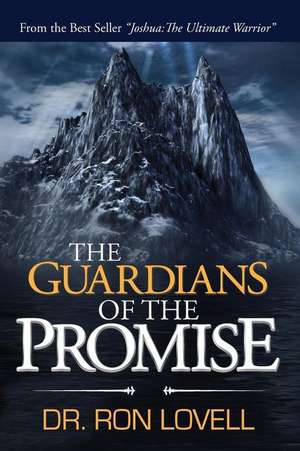 The Guardians of the Promise de Dr Ron Lovell