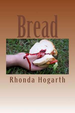 Bread de Rhonda Hogarth