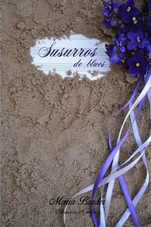 Susurros de Blues de Maria Border