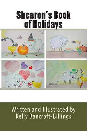 Shearon's Book of Holidays de K. Bancroft-Billings