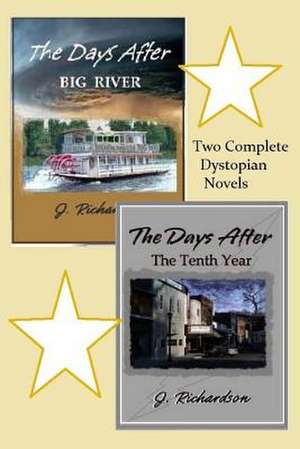 The Days After (Big River) the Days After (the Tenth Year) de J. Richardson